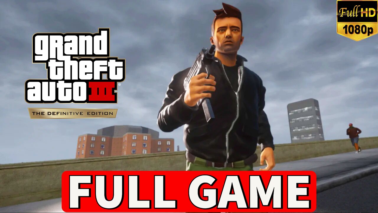 GTA 3 DEFINITIVE EDITION Gameplay Walkthrough FULL GAME [PC] - No Commentary