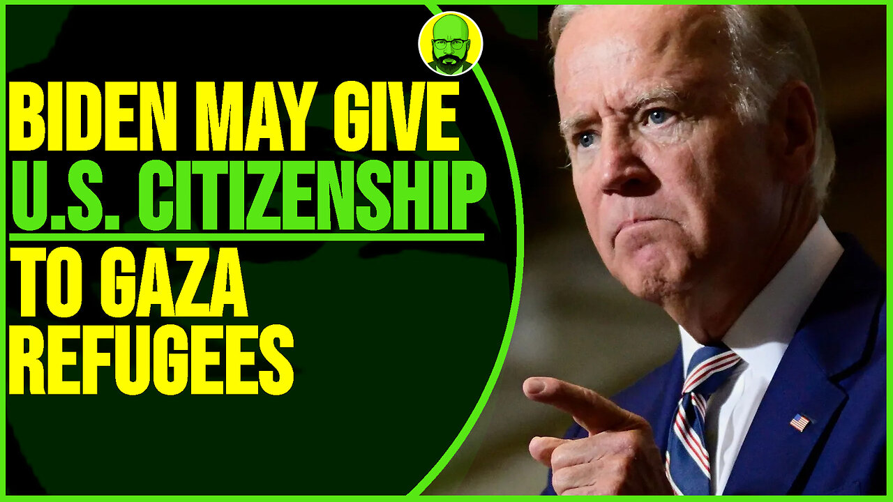 BIDEN CONSIDERS GIVING U.S. CITIZENSHIP TO GAZA REFUGEES