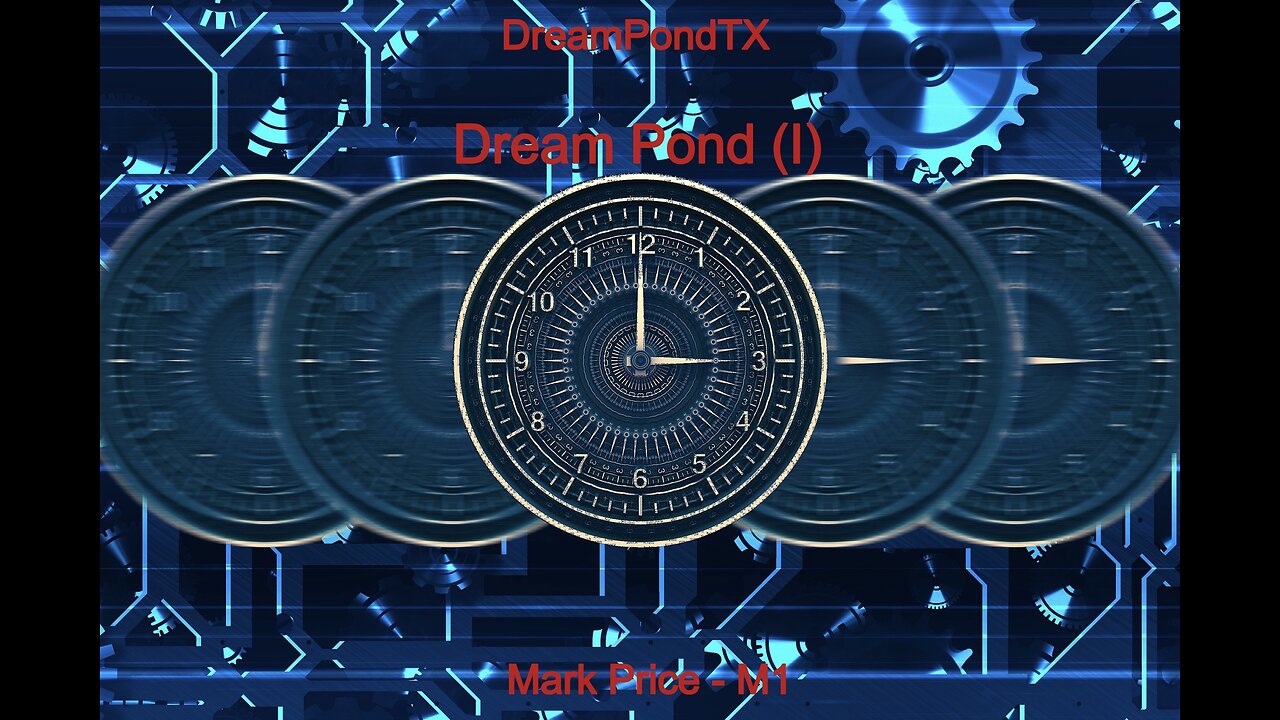 DreamPondTX/Mark Price - Dream Pond (I) (M1 at the Pond)