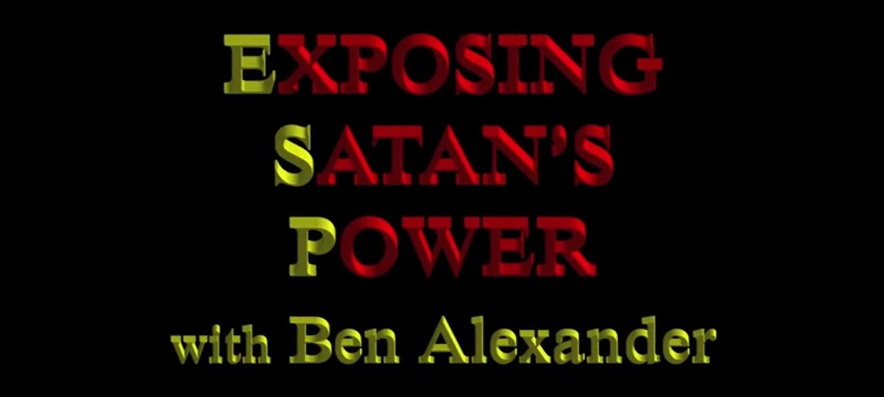 EXPOSING SATAN'S POWER- DEMONS 6