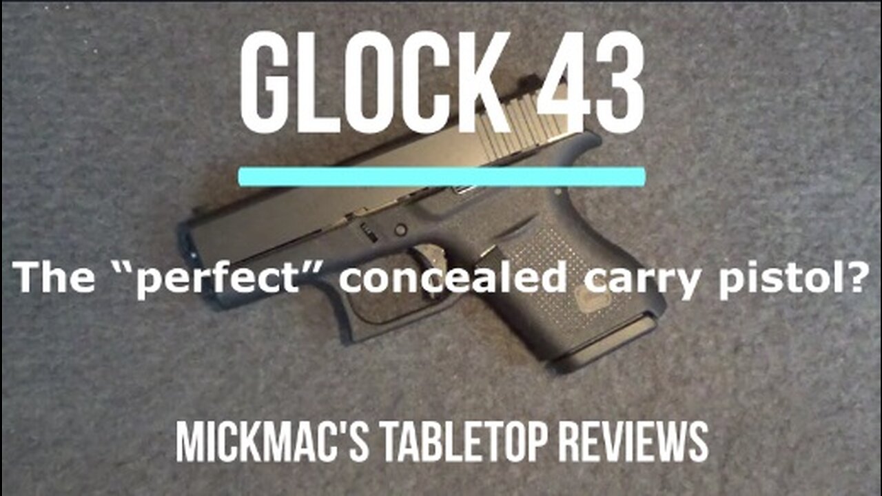 GLOCK 43 Gen 4 9mm Pistol Tabletop Review – Episode #202304