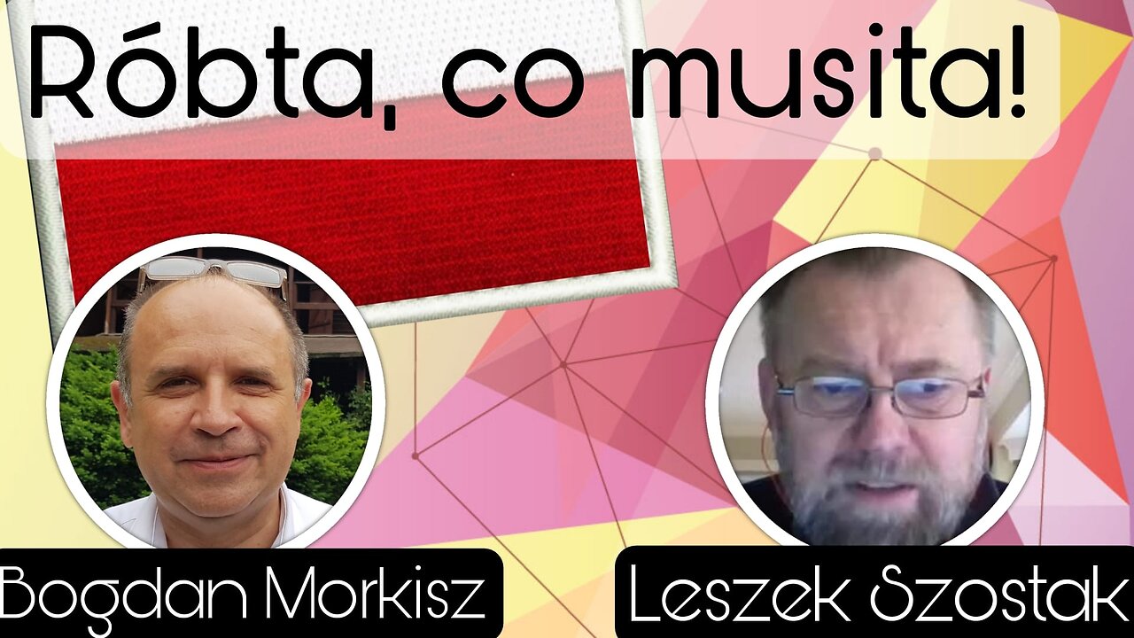 Róbta, co musita! - Leszek Szostak