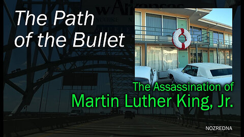 The Path of the Bullet | The Martin Luther King Jr. Assassination location