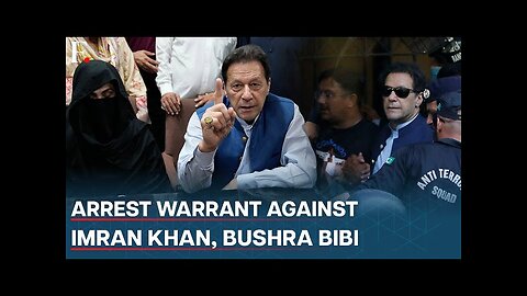 Pakistan: Court Issues Arrest Warrant Against Imran Khan, Wife Bushra Bibi Over Islamabad Protests