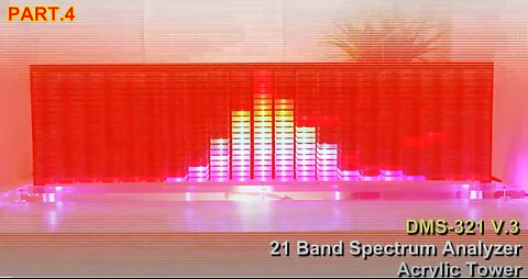 21 Band Spectrum Analyzer Part.4 | Acrylic Tower