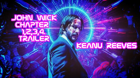 John Wick Chapter 1,2,3 and 4 Trailer Keanu Reeves (2023)