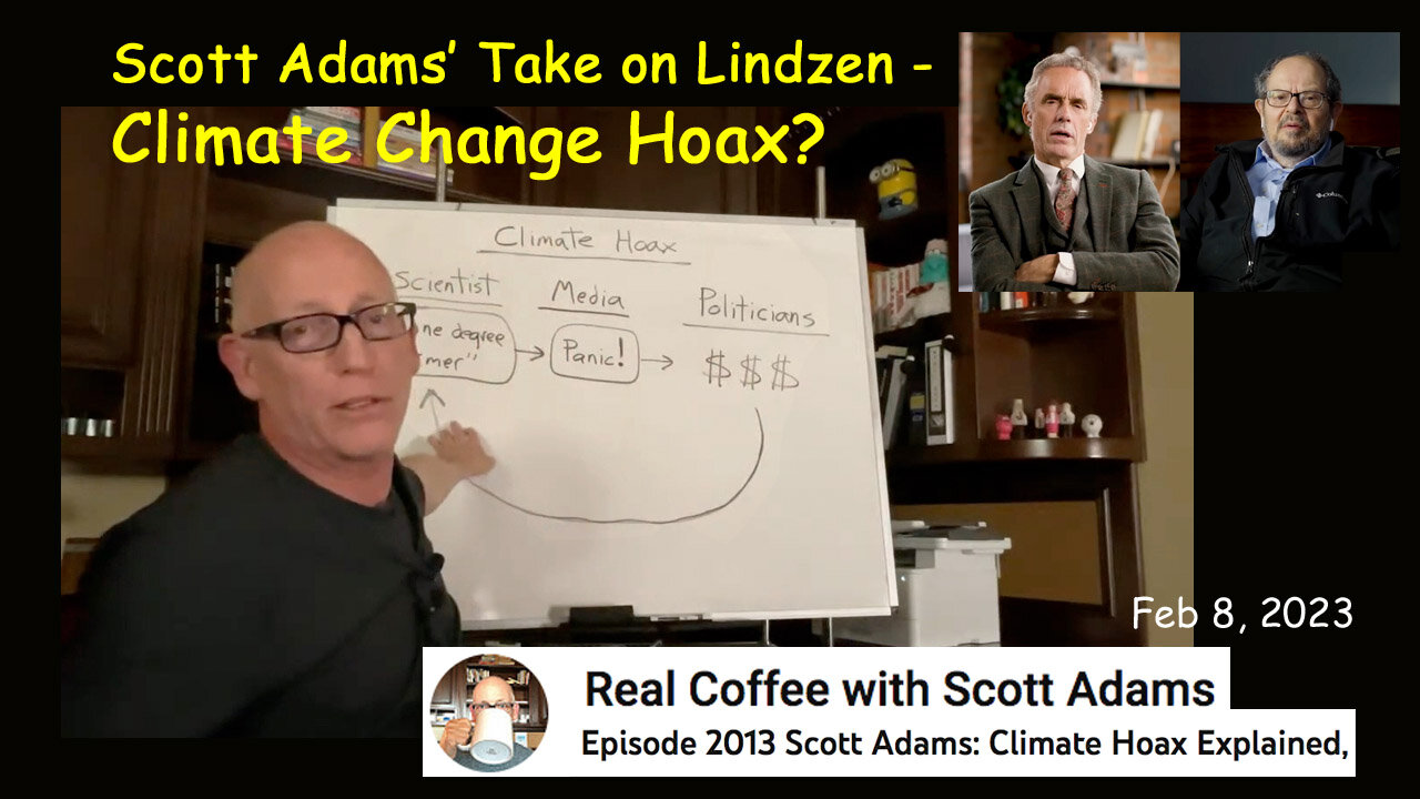 Scott Adams’ Take on Lindzen – Climate Change Hoax?