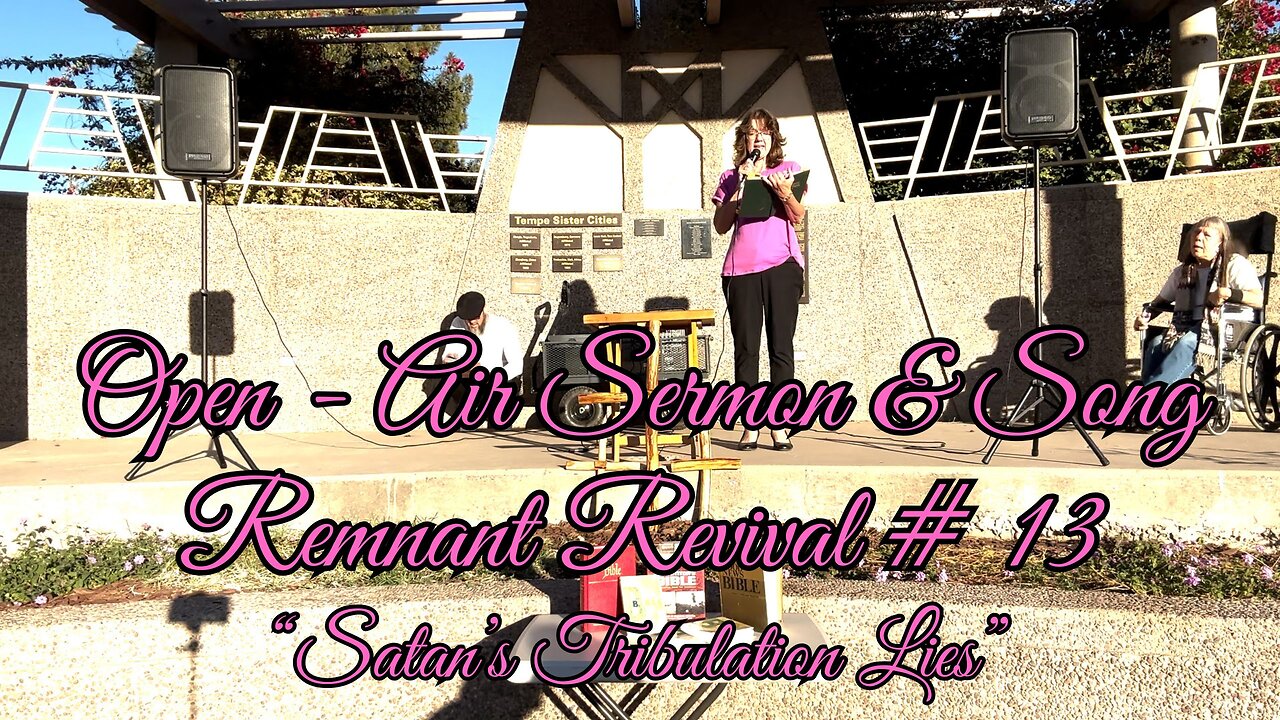 OPEN AIR SERMON & SONG - REMNANT REVIVAL # 13