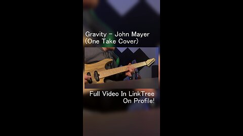 Gravity - John Mayer (One Take Cover)