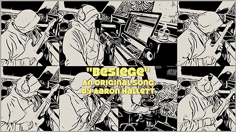 "Besiege" an Original Song by Aaron Hallett