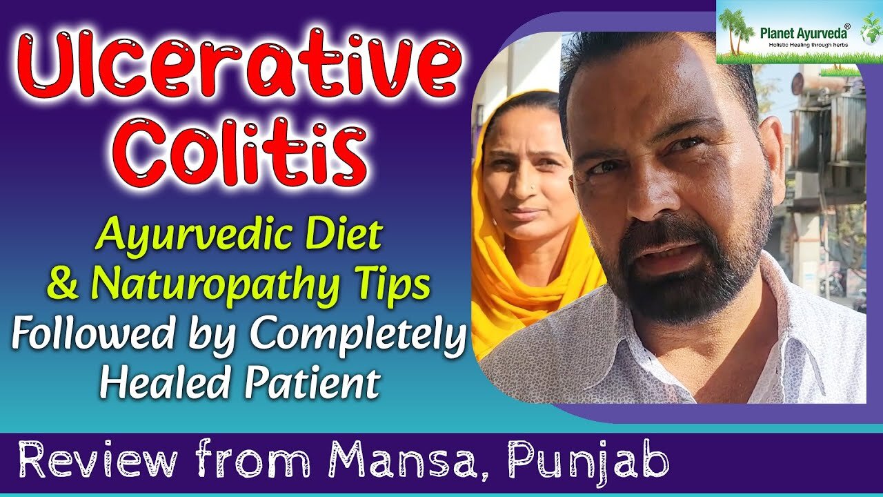 Ulcerative Colitis Ayurvedic Diet & Naturopathy Tips