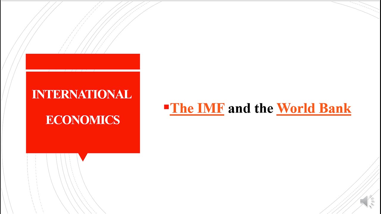 The IMF and the World Bank