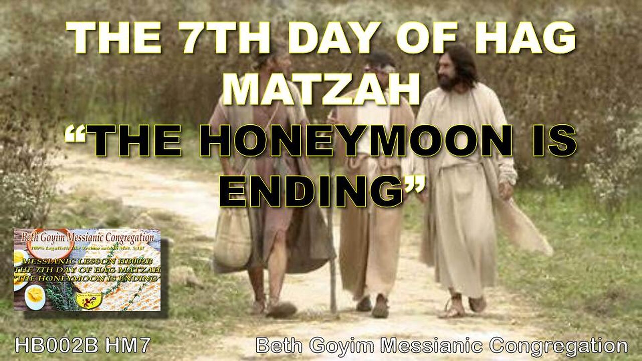 BGMCTV MESSIANIC LESSON HB002 HAG MATZAH 7 2024