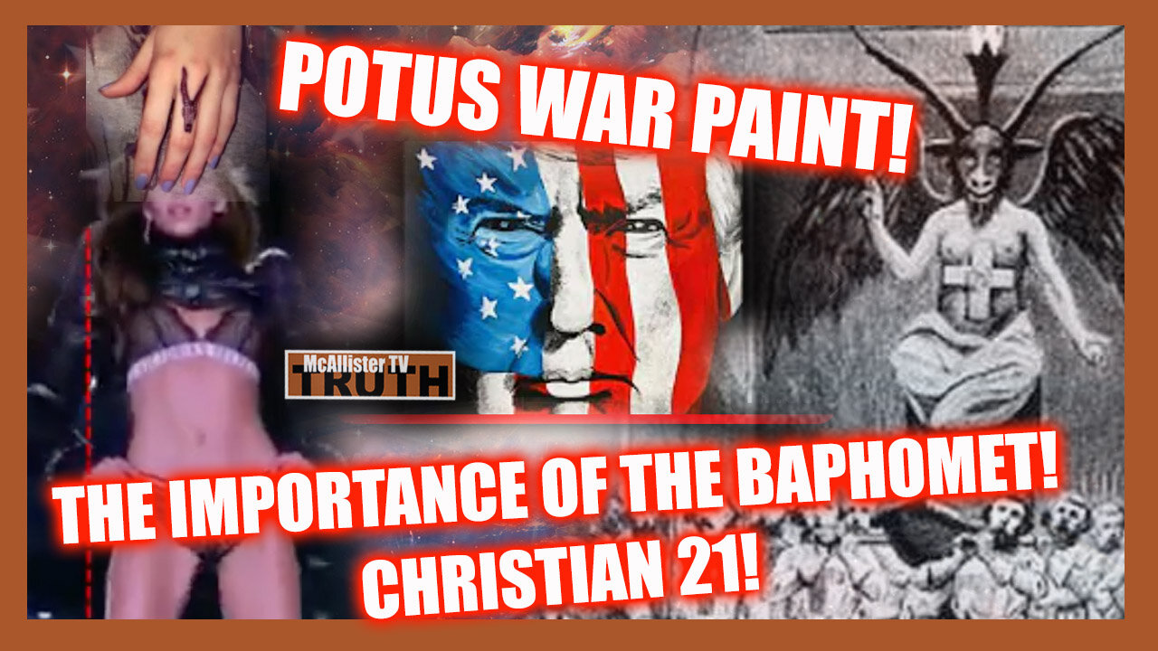 CH21! TRUMP WAR PAINT! REPTILIAN NWO! MARGARITA MINUTE! VICTORIA'S SECRET BAPHOMETS!