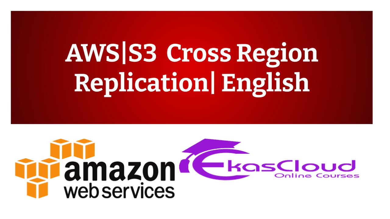 #AWS | S3 | Cross Region Replication | English |Ekascloud