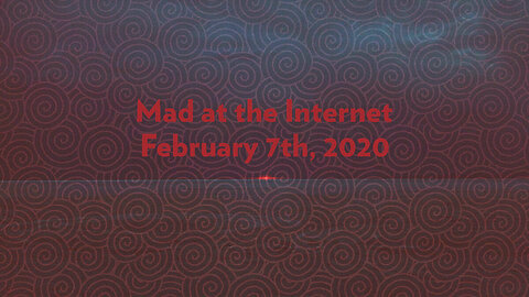 2020-02-07 - Bankrupt, Divorced, and Institutionalized - Mad at the Internet