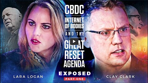 The CBDC, Internet of Bodies & Great Reset Agenda Exposed Part 1