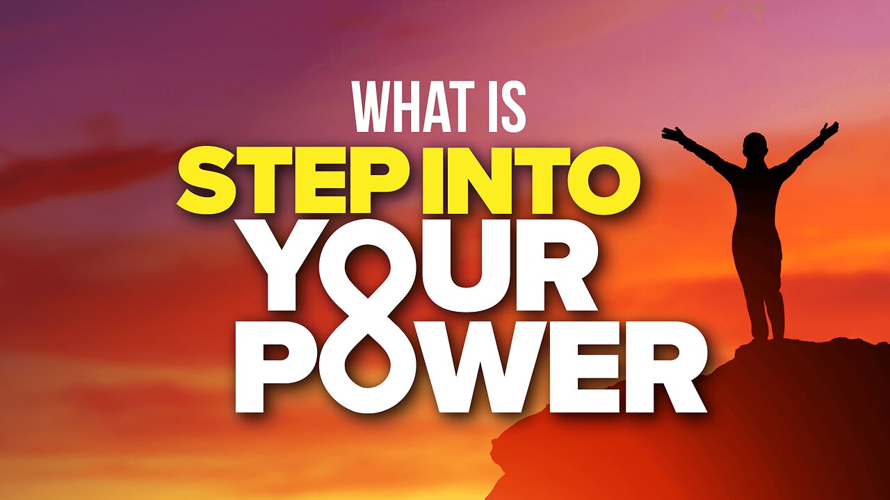 What Is Step Into Your Power