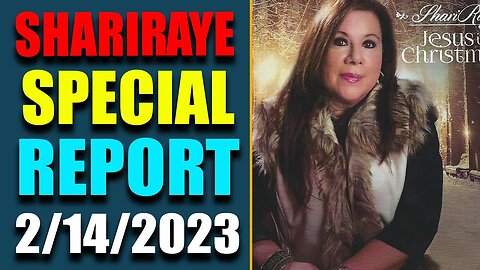 SHARIRAYE SPECIAL REPORT!! HUGE SITUATION EXCLUSIVE UPDATE OF TODAY'S FRB 14, 2023