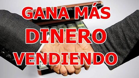 COMO EMPRENDER, AUMENTAR TU VENTAS Y SER UN GRAN VENDEDOR