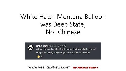 WHITE HATS: MONTANA BALLOON WAS DEEP STATE, NOT CHINESE.