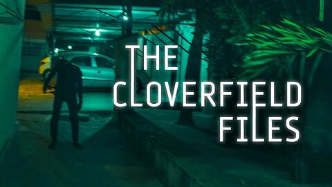 The Cloverfield Files (2019)