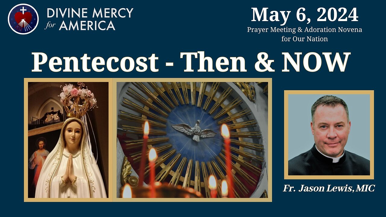 Fr. Jason Lewis, MIC - Pentecost: Living the Gifts of the Holy Spirit