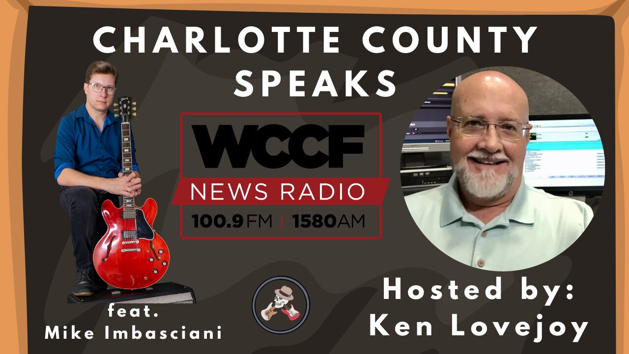 Charlotte County Speaks - 4/25/2024 - Hr 2 feat. Greg Warren