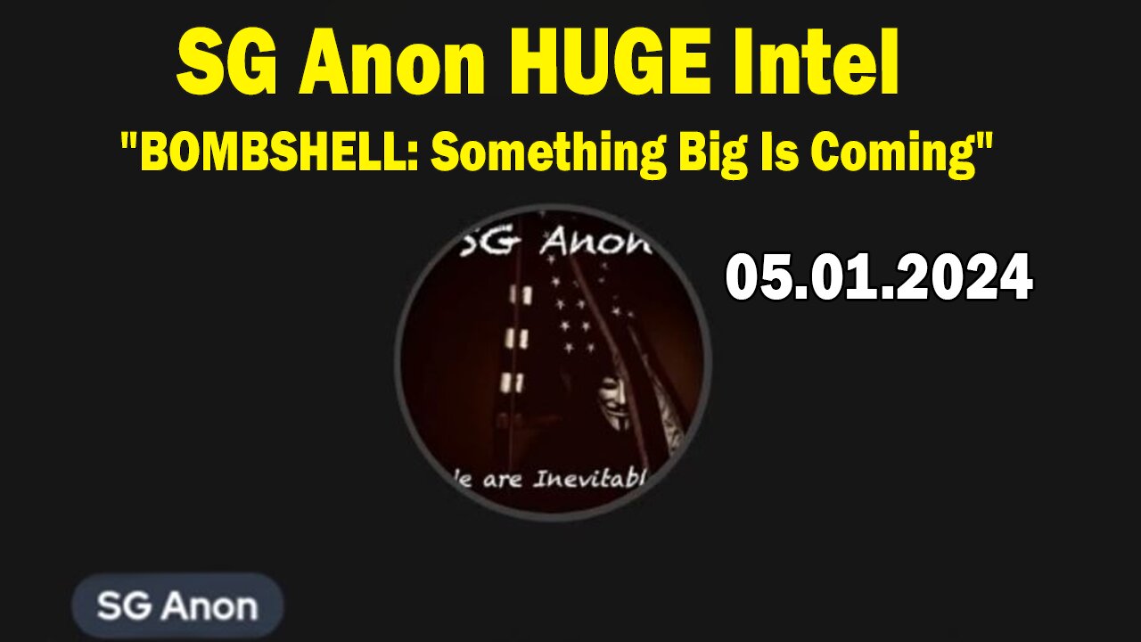 SG Anon Situation Update May 1: "SG Anon Sits Down w/ James Grundvig"