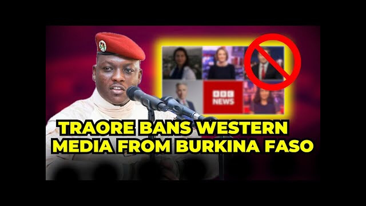 Ibrahim Traore Sends SHOCKWAVES By Banning Western Media BBC From Burkina Faso.