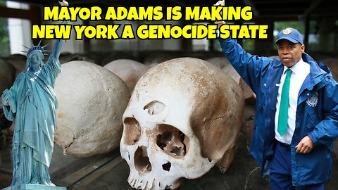 MAYOR ADAMS IS PARTICIPATING IN GENOCIDE AND MAKING NEW YORK APART OF IT