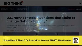 'Hoaxed Cosmic Threat': Dr. Steven Greer Warns of STAGED Alien Invasion