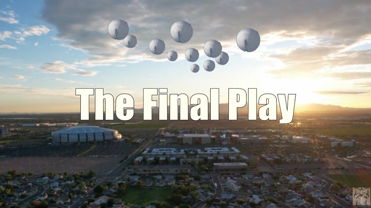 Super Bowl Spy Balloon Invasion The Final Play