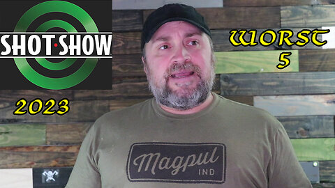 SHOT Show 2023 - Worst 5