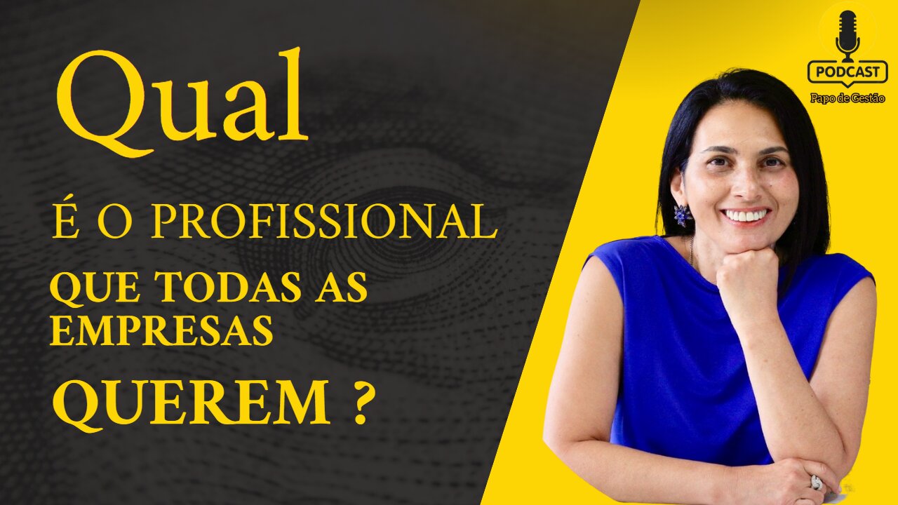 Qual é o profissional que todas as empresas querem?