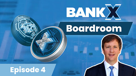 BankX Boardroom - Episode 4