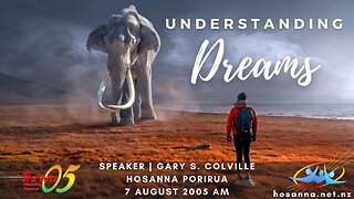 Understanding Dreams (Gary Colville) | Hosanna Porirua