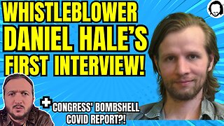 LIVE: Whistleblower Daniel Hale Joins The Show + Congress' Covid Report - Legit or Not?!