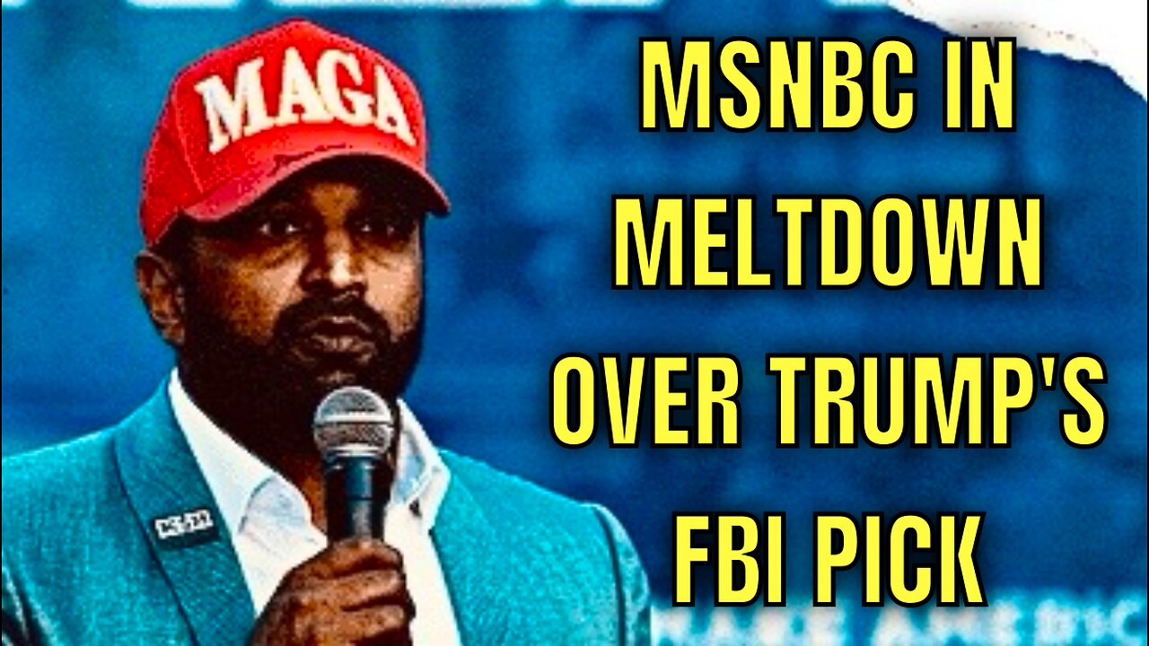 MSNBC already LOSING IT over Trump choosing Kash Patel as FBI Director