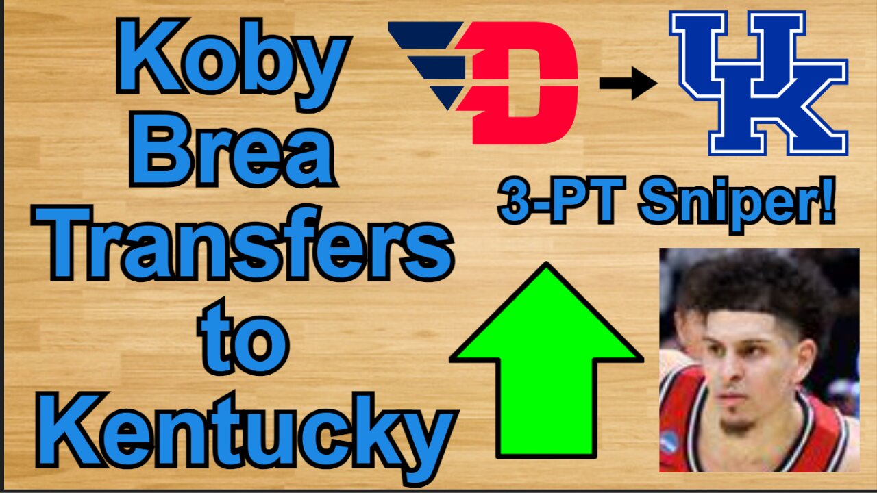 Koby Brea Transfers to Kentucky!!! #cbb