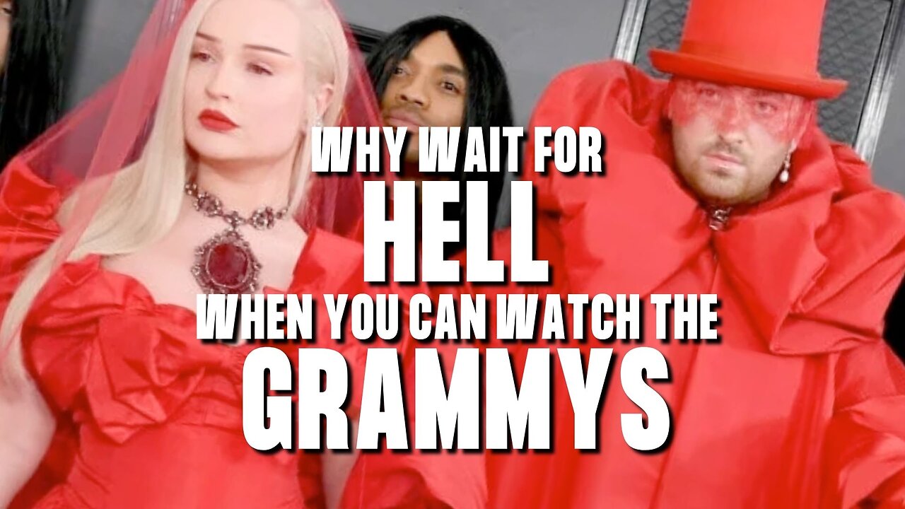 Why wait for Hell when you can watch the Grammys?