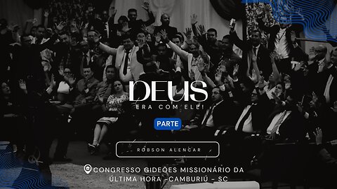 E DEUS ERA COM ELE!