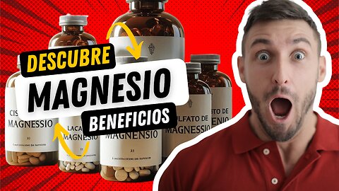 ¡El MAGNESIO puede cambiar tu vida! Descubre cómo