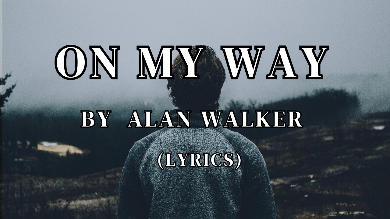 On My Way (Lyrics) - Alan Walker, Sabrina Carpenter & Farruko