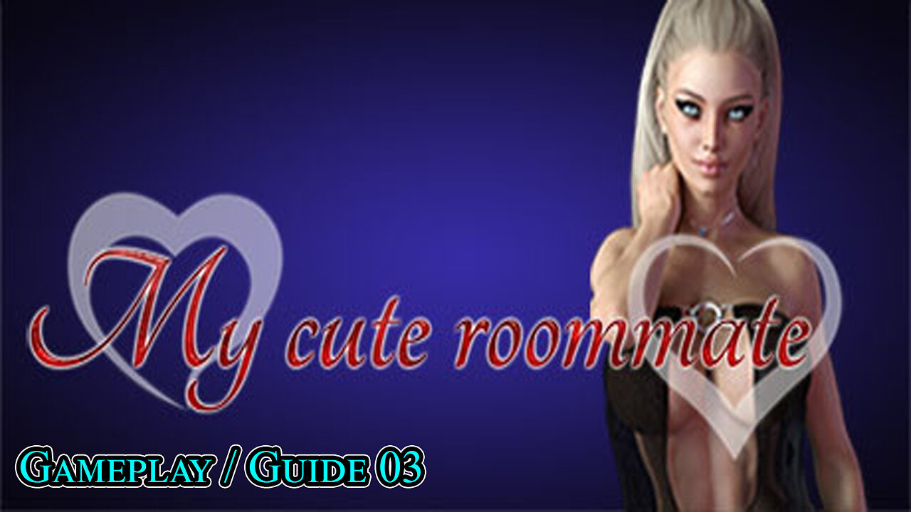 My Cute Roommate v.1.61 Gameplay - Guide 03