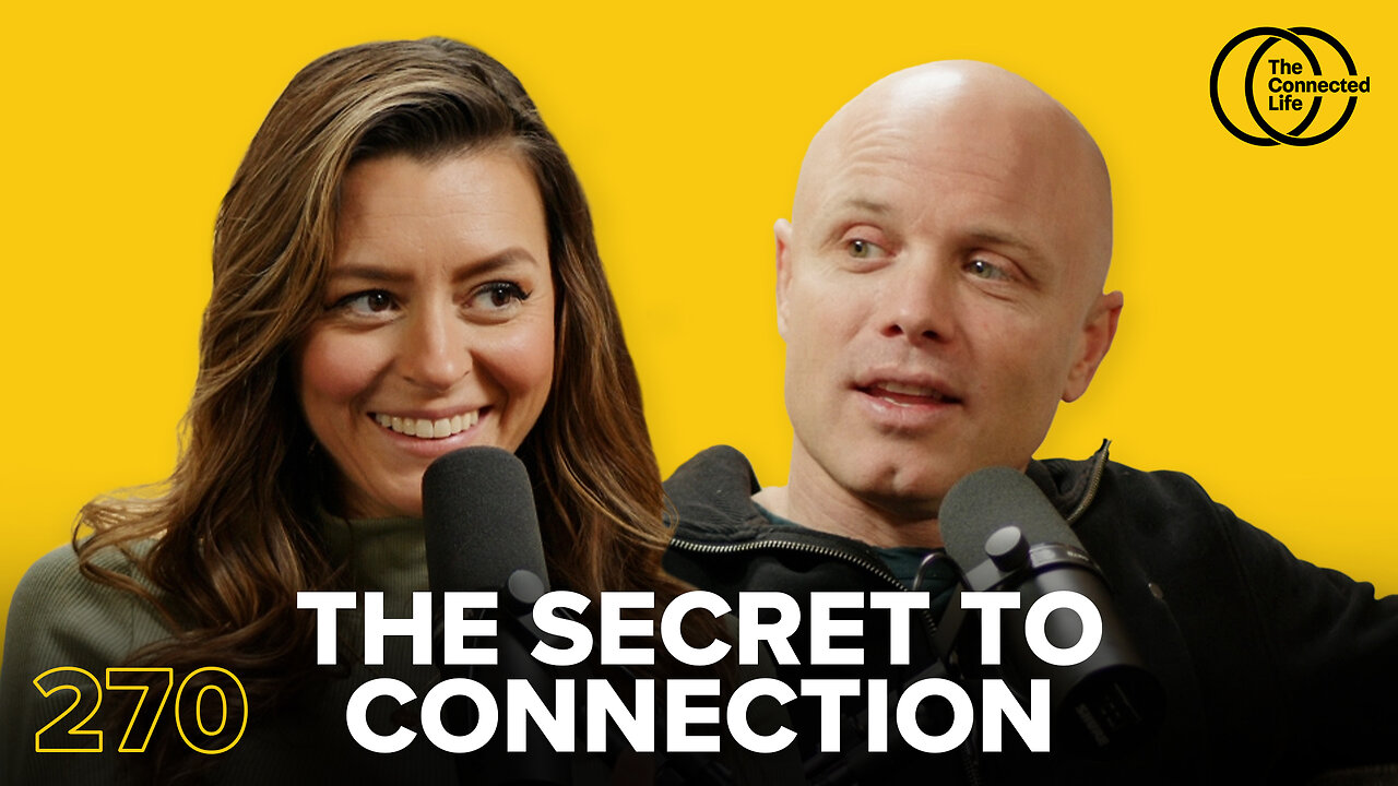 270: The Secret Sauce To Connection