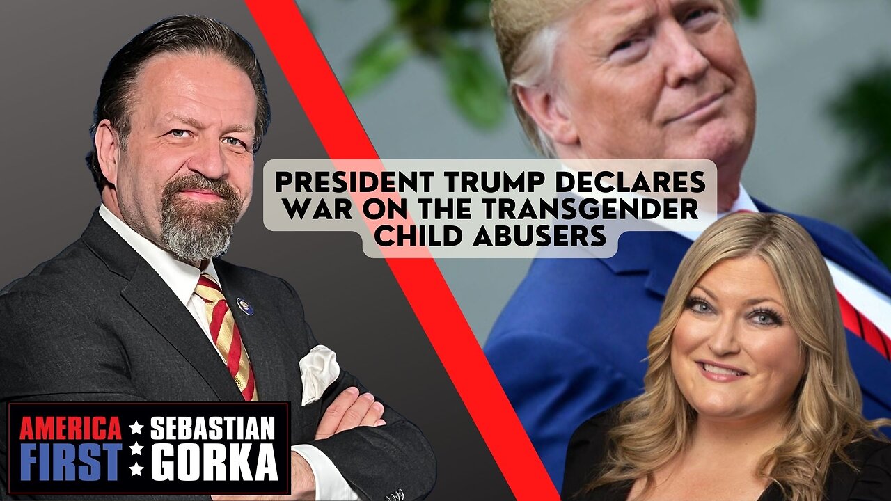 President Trump declares War on the Transgender child abusers. Jennifer Horn with Dr. Gorka