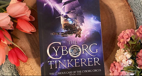 A Read-Along Adventure In The Cyborg Tinkerer World By Meg LaTorre