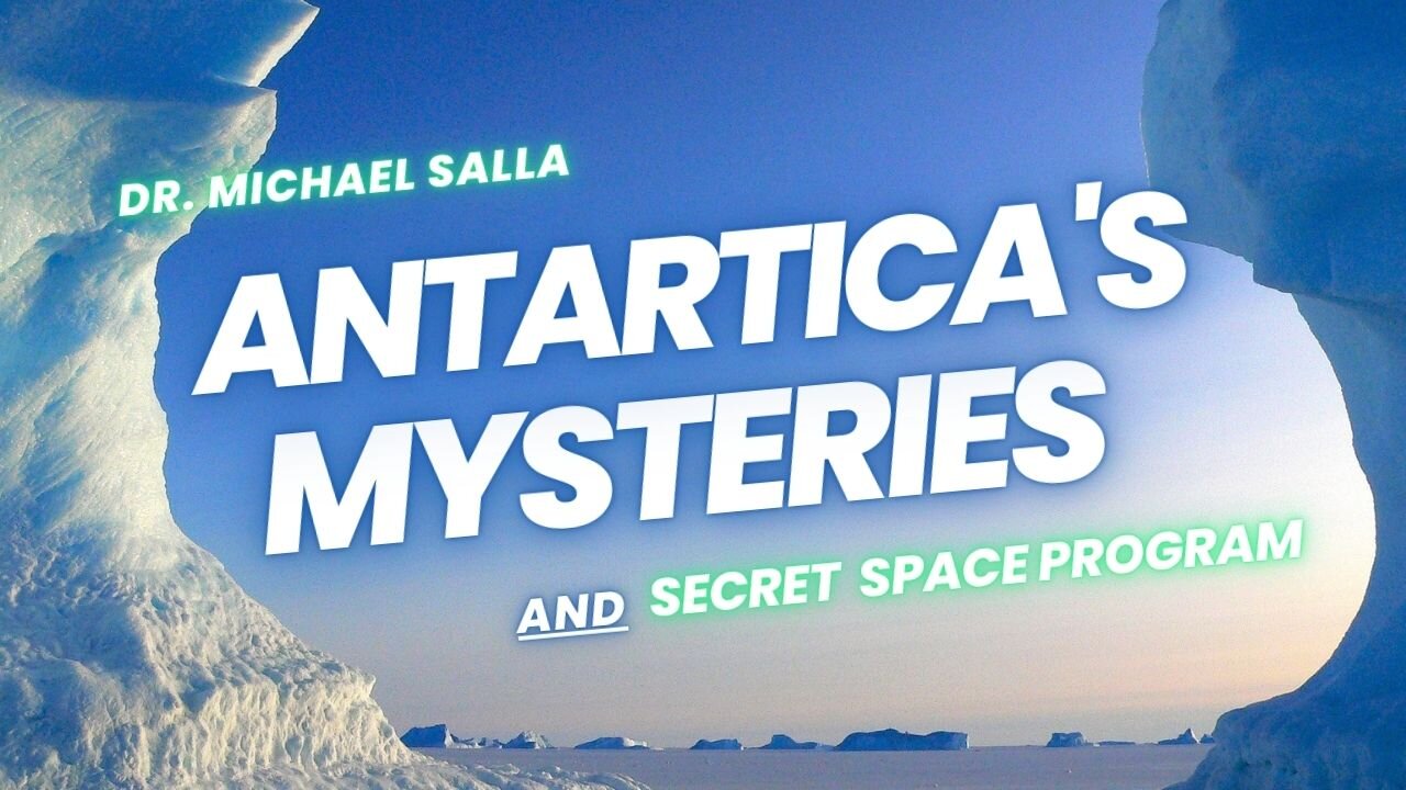 Antarctica’s Mysteries & Secret Space Programs w/Dr. Michael Salla