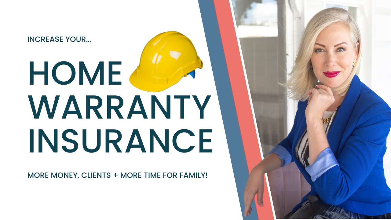 Home Warranty Insurance - How to get more Business, Clients, Money and TIME!